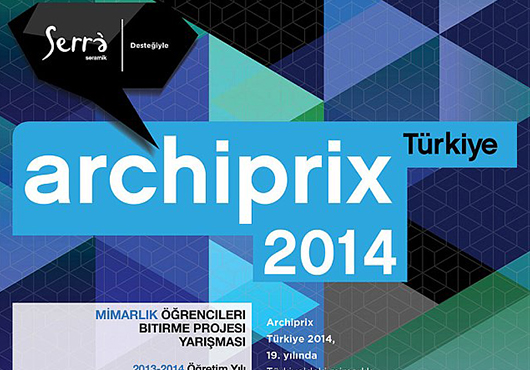 ARCHIPRIX – TÜRKİYE 2014'e başvurular başlıyor